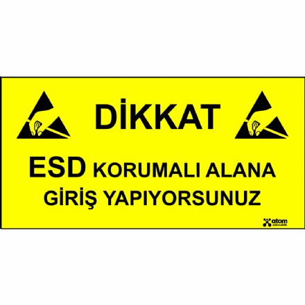ESD Alan Giriş Uyarı Levhası (30 cm x 15 cm)